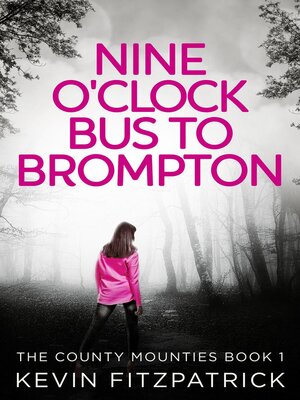 cover image of Nine O'Clock Bus to Brompton